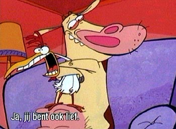 ja, jij bent ook lief.